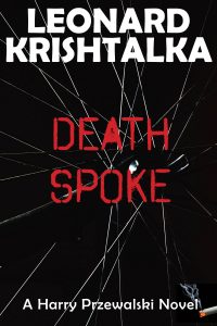 Death Spoke, A Harry Przewalski Novel